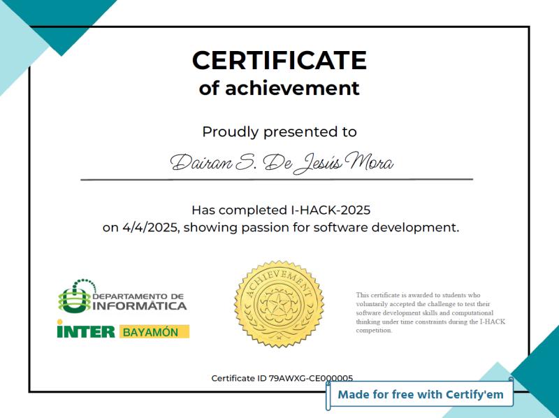 Certificate of Participation in I-Hack-2025 (Third Place) by the Interamerican University of Puerto Rico, Bayamon Campus